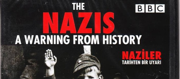 Naziler: Tarihten Bir Uyarı